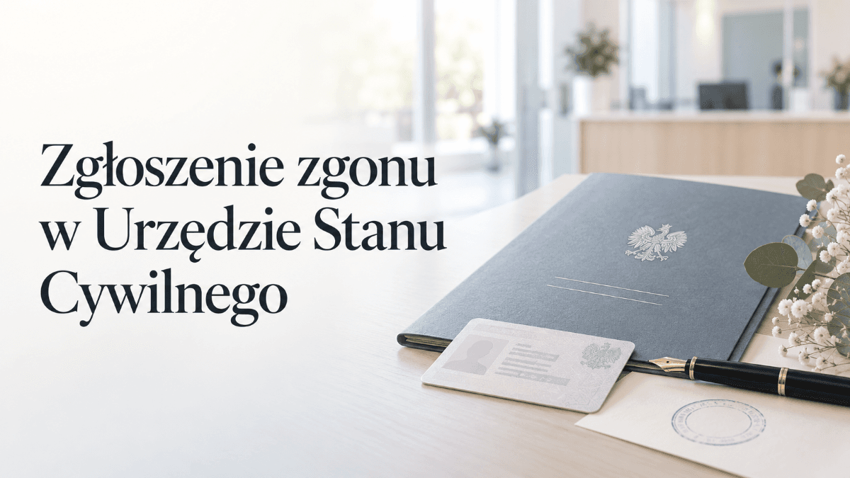 Zgłoszenie zgonu w Urzędzie Stanu Cywilnego